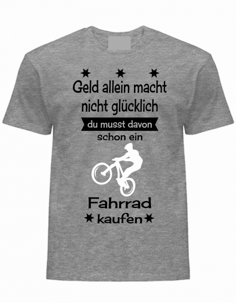 T-Shirt Geld alleine macht nicht glücklich,  grau-schwarz-weiß